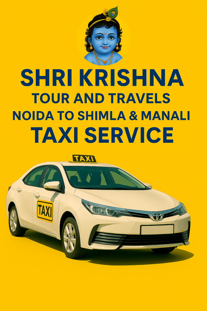 noida to shimla taxi,
noida to manali taxi